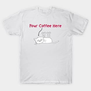 Pour Coffee Here T-Shirt